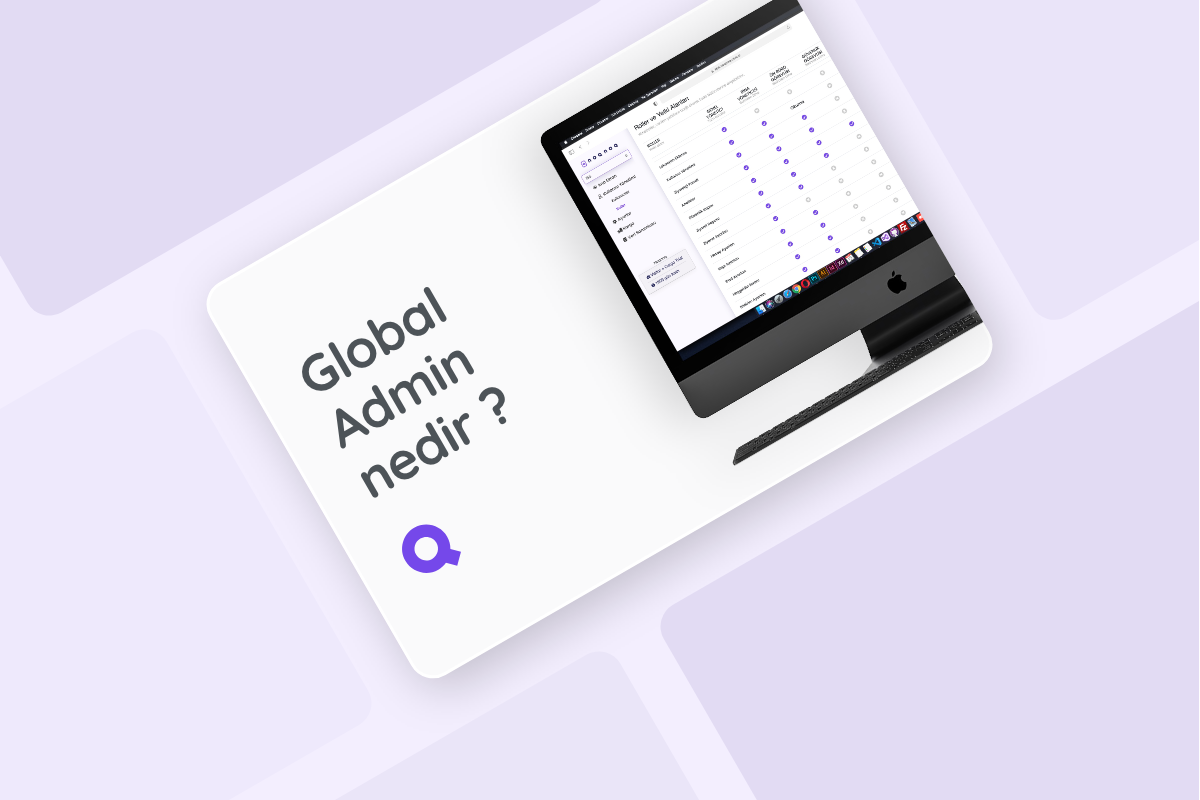 Global Admin (Ana yönetici) nedir ?